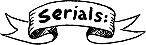 handdrawn banner saying serials